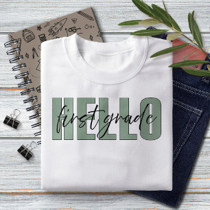 Hello First Grade Elementary Teacher T-Shirt