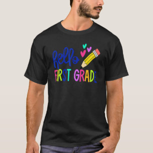 Hello First Grade First Day 1st Grade Back To Scho T-Shirt
