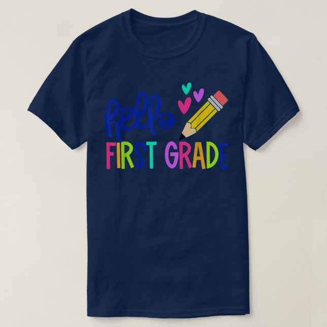 Hello First Grade First Day 1st Grade Back To Scho T-Shirt (Design Front)