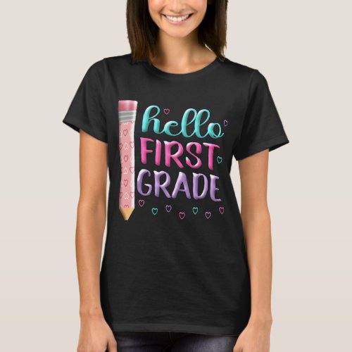 Hello First grade First Day of 1st grade Here I Co T_Shirt