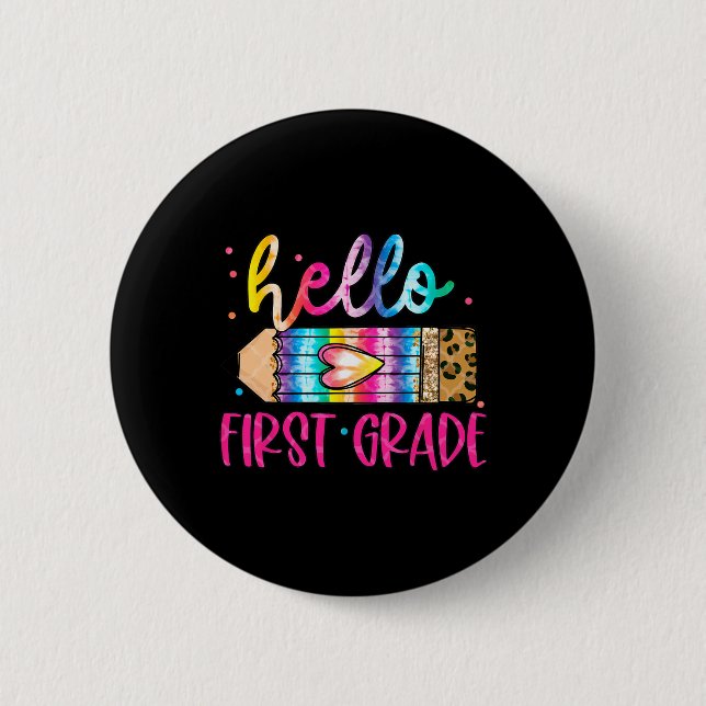 Hello First Grade Leopard Tie Dye Pencil  Cute Tea Button (Front)