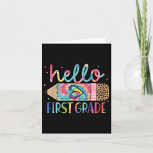 Hello First Grade Pencil Tie Dye Back To School Fi Card