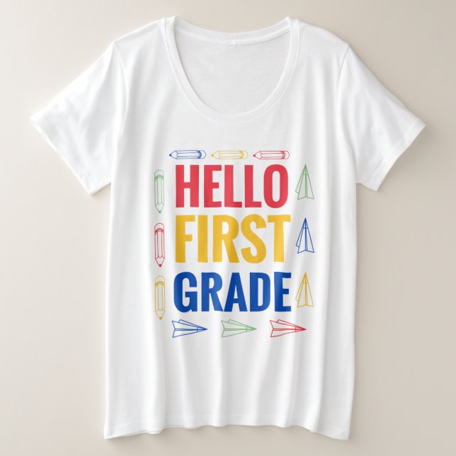 Hello First Grade Plus Size T-Shirt (Design Front)