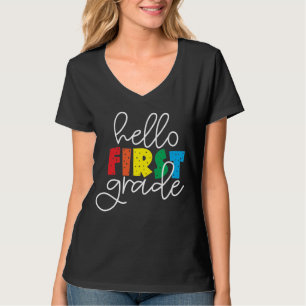 Hello First Grade School Teacher First Day T-Shirt