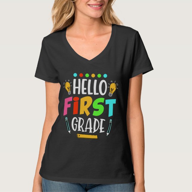 Hello First Grade School Teacher First Day T-Shirt (Front)