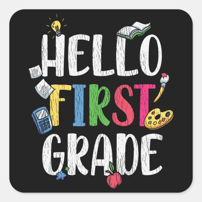 Hello First Grade School Teacher Kids Back School Square Sticker (Front)