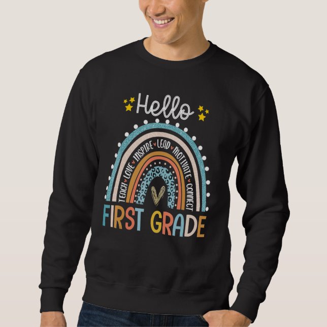 Hello First Grade Teacher Boho Rainbow First Day O Sweatshirt (Front)