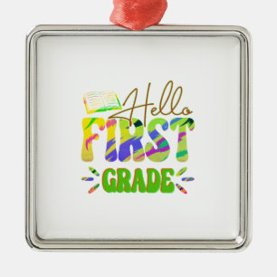 Hello First Grade Teacher Metal Ornament