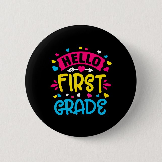 Hello First Grade Team 1st Grade Back to School Te Button (Front)