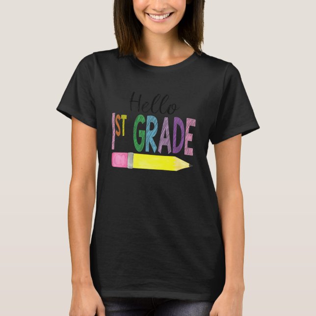 Hello First Grade Team 1st Grade Back To School Te T-Shirt (Front)