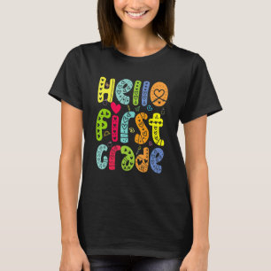Hello First Grade Team 1st Grade Back To School Te T-Shirt