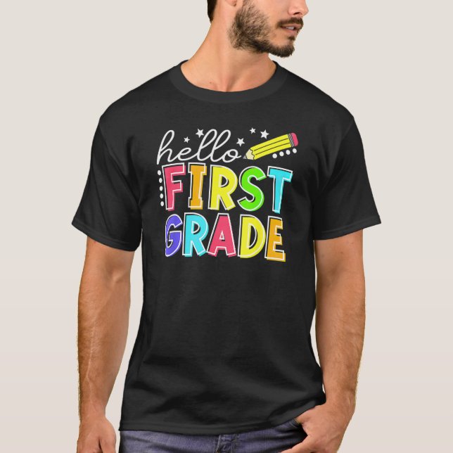 Hello First Grade Team 1st Grade Back To School Te T-Shirt (Front)