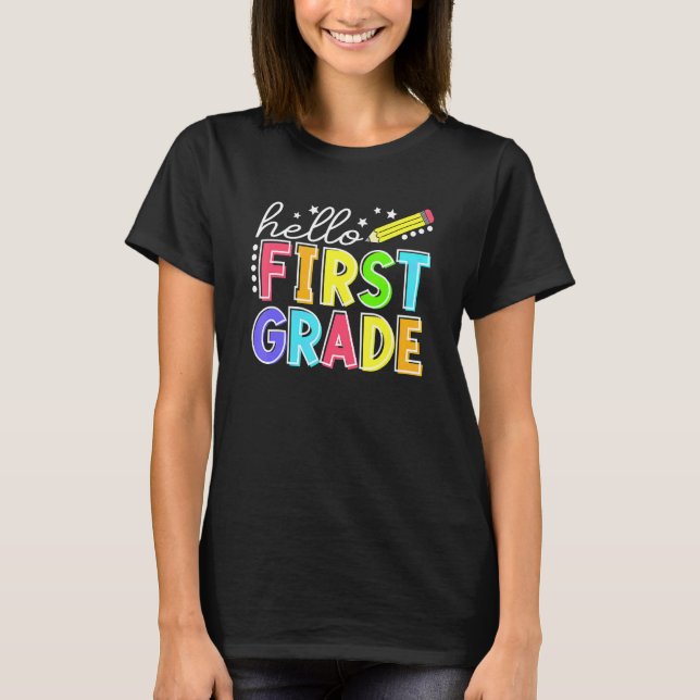 Hello First Grade Team 1st Grade Back To School Te T-Shirt (Front)