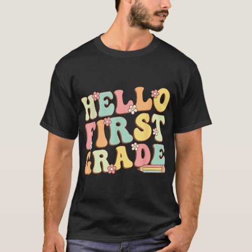 Hello First Grade Team 1st Grade Teacher Girl Back T_Shirt