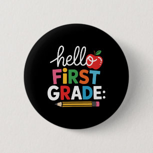 Hello First Grade Team Squad Back To School Teache Button