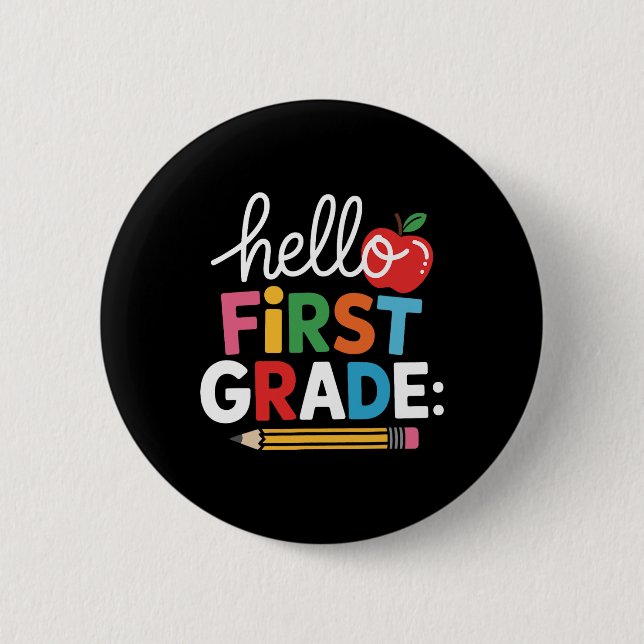 Hello First Grade Team Squad Back To School Teache Button (Front)