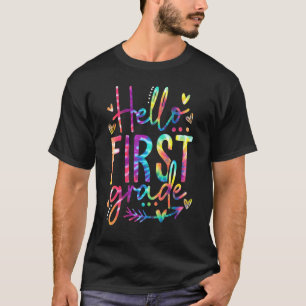 Hello First Grade Tie Dye Back To School Teacher S T-Shirt