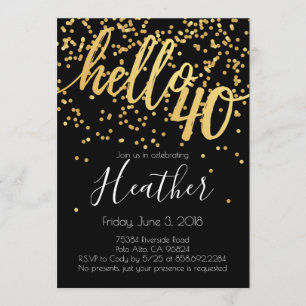 Hello Forty 40th Birthday Gold and Black Confetti Invitation