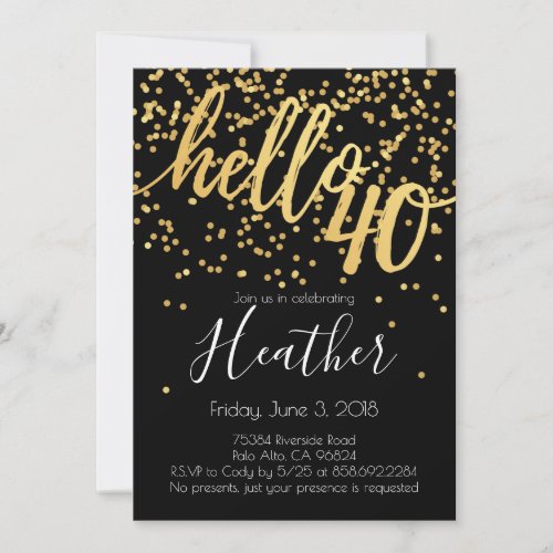 Hello Forty 40th Birthday Gold and Black Confetti Invitation