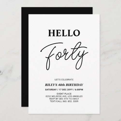 Hello Forty  Black  White 40th Birthday Party Invitation