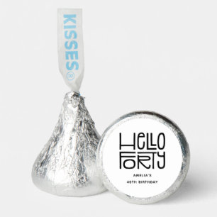 HELLO FORTY Modern 40th Birthday Hershey®'s Kisses®