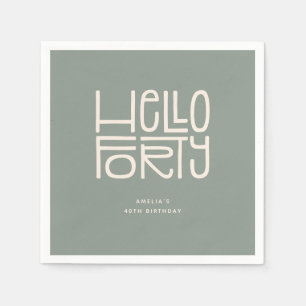 HELLO FORTY Modern 40th Birthday Napkins
