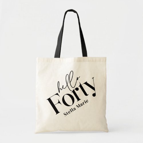 Hello forty modern minimal elegant 40th birthday tote bag