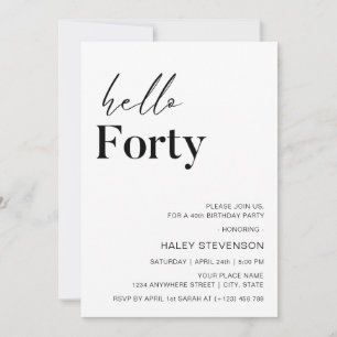 Hello Forty Modern White Minimalist 40th Birthday Invitation