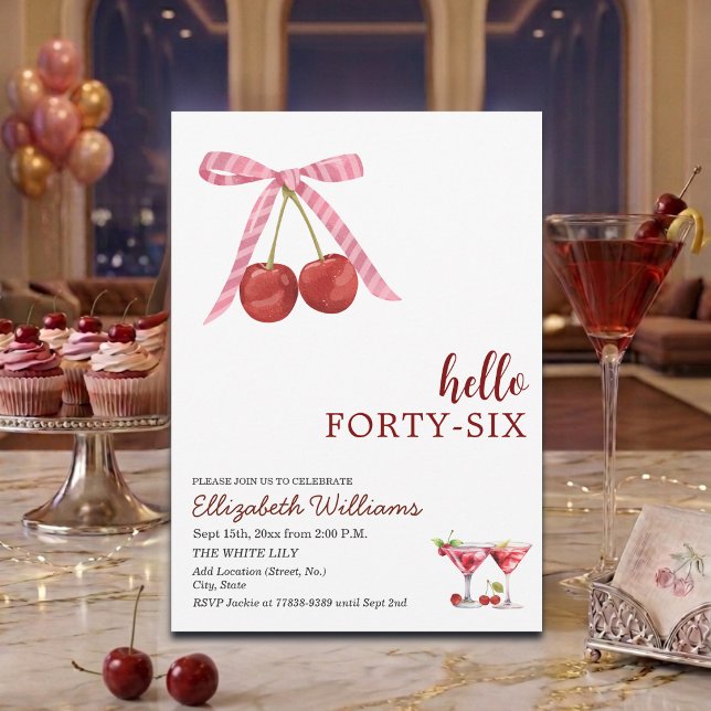 Hello Forty Six Cherry Martini Birthday Party Invitation (Creator Uploaded)