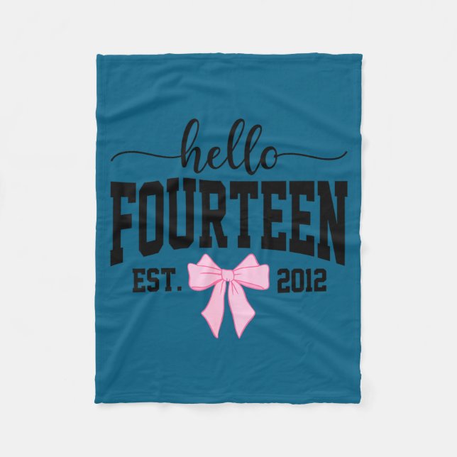 Hello Fourteen Est 2012 Coquette Bow 14th Birthday Fleece Blanket (Front)