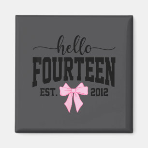 Hello Fourteen Est 2012 Coquette Bow 14th Birthday Magnet