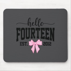 Hello Fourteen Est 2012 Coquette Bow 14th Birthday Mouse Pad