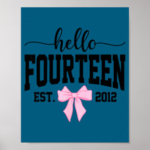 Hello Fourteen Est 2012 Coquette Bow 14th Birthday Poster