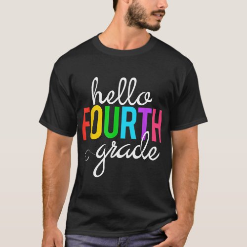 Hello Fourth Grade 4th First Day Of School Bright  T_Shirt