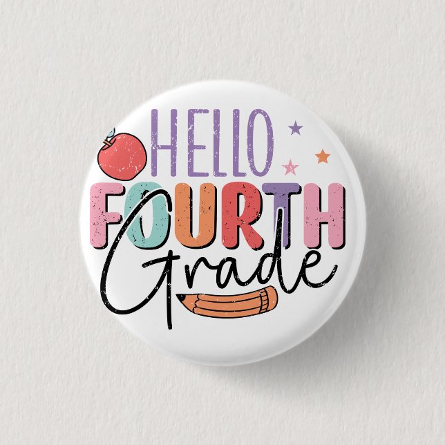 Hello Fourth Grade Back to School Button (Front)