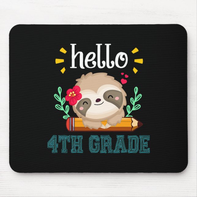 Hello Fourth Grade Back To School Cute Sloth Lover Mouse Pad (Front)
