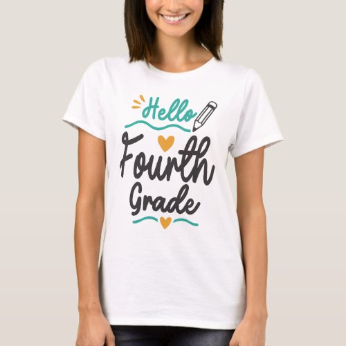 Hello Fourth Grade Back To School Teacher Student T_Shirt