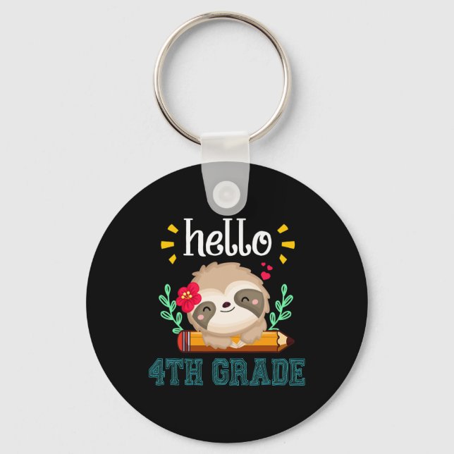 Hello Fourth Grade Byck To School Cute Sloth Lover Keychain (Front)
