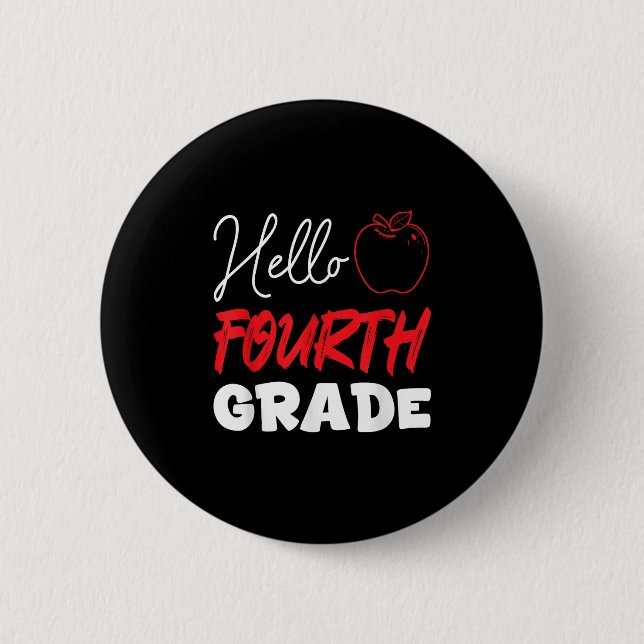 Hello Fourth Grade School Year 4th Grade Children  Button (Front)