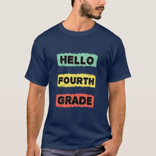 Hello Fourth Grade Tasteful Back to School RETRO G T_Shirt