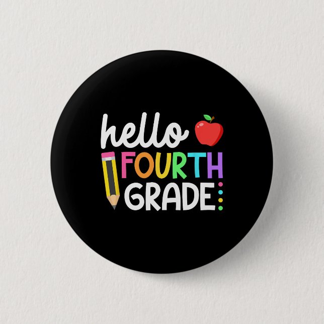 Hello Fourth Grade Team 4th Grade Byck To School T Button (Front)