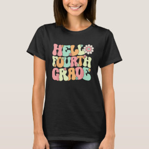 Hello Fourth Grade Team 4th Grade Teacher Back to  T-Shirt
