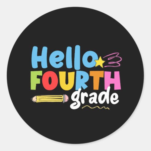 Hello Fourth Grade Team 4th Grade Vibes First Day  Classic Round Sticker