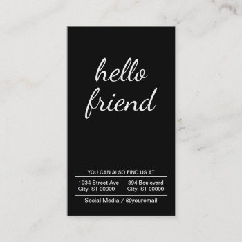Hello Friend (black) Business Card by lovely_businesscards at Zazzle