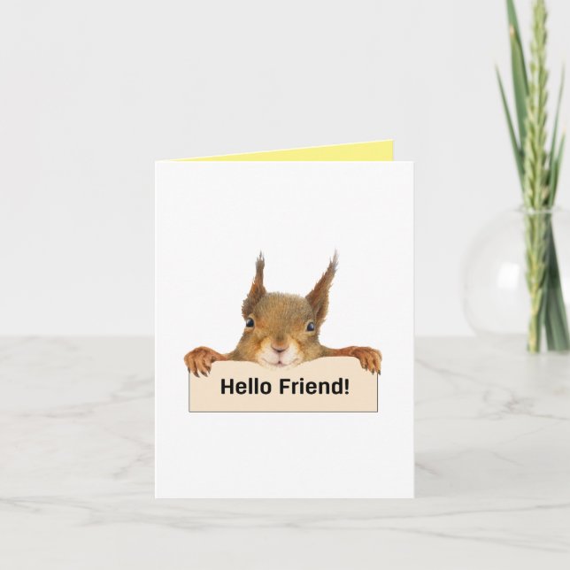 Hello Friend Funny Squirrel Custom Interior Text  Card (Front)