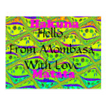 Hello From Mombasa with Love Hakuna Matata postcar Postcard