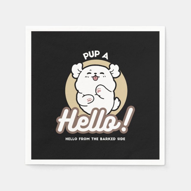 Hello from the Barked Side – Cute Dog Design Napkins (Front)