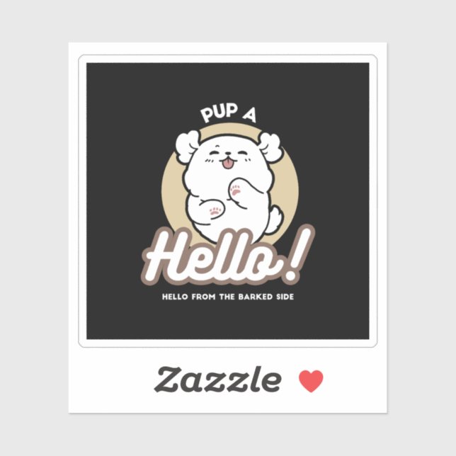Hello from the Barked Side – Cute Dog Design Sticker (Sheet)