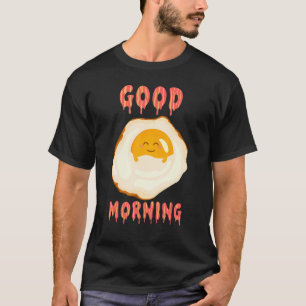 Hello Good Morning My Breakfast Food Bacon And Egg T-Shirt