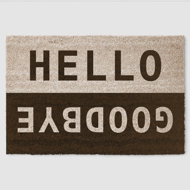Hello Goodbye Funny Welcome Home Coir Doormat Fiber Doormat (Front)